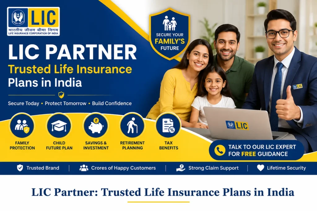 LIC Partner trusted life insurance plans in India featured image showing family protection, savings plans, retirement planning, and financial security benefits.